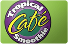 Tropical Smoothie Cafe gift card